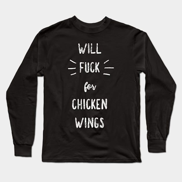 Chicken Wings Sarcasm Long Sleeve T-Shirt by dennex85